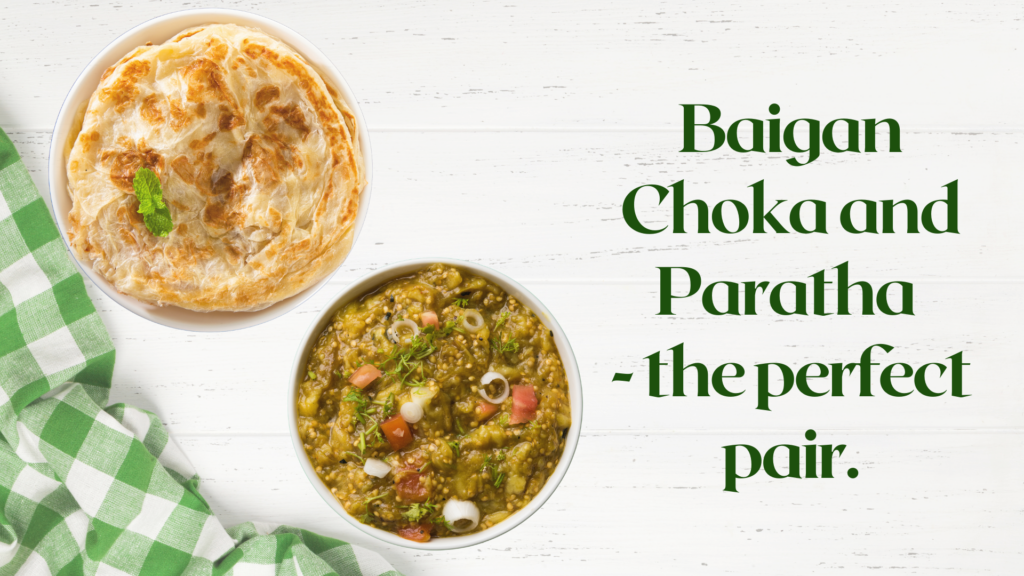 baigan choka and paratha